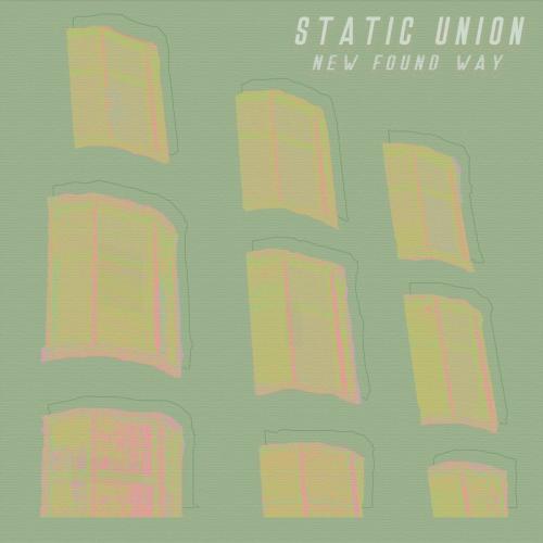 Static Union - New Found Way