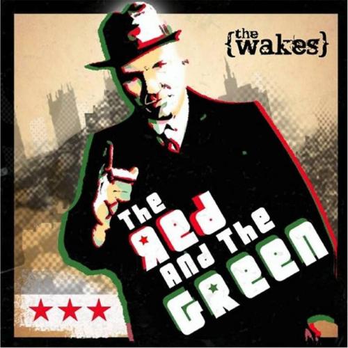 The Wakes - The Red And The Green