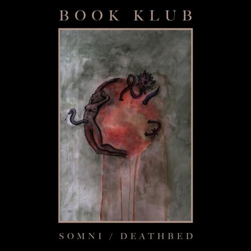 Book Klub - Somni / Deathbed