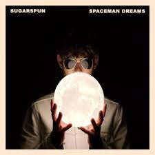 Sugarspun - Spaceman Dream